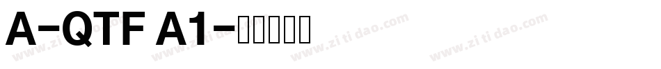A-QTF A1字体转换
